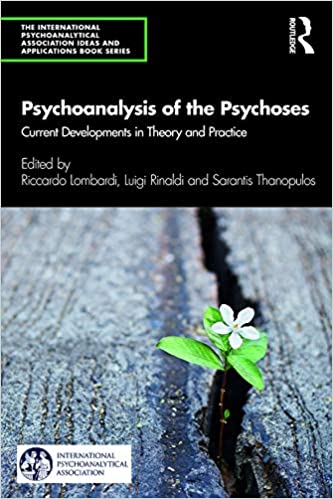 Psychoanalysis of the Psychoses: Current Developments in Theory and Practice - Original PDF